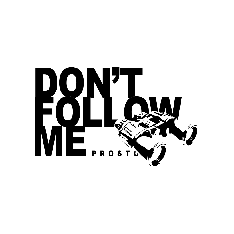 Naklejka Prosto don't follow me
